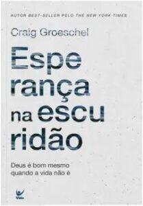 urlimagens.elivros.info2FCraig Groeschel2Fbaixar livro esperanca na escuridao craig groeschel em epub pdf mobi ou ler online medium