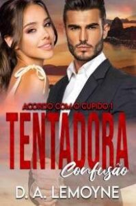 urlimagens.elivros.info2FD a Lemoyne2FBaixar Livro Tentadora Confusao Acordo Com o Cupido Vol 1 D a Lemoyne Em Epub Pdf Mobi Ou Ler Online medium
