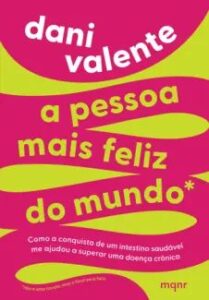 urlimagens.elivros.info2FDani Valente2Fbaixar livro pessoa mais feliz do mundo dani valente em epub pdf mobi ou ler online medium