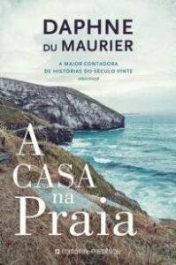 urlimagens.elivros.info2FDaphne Du Maurier2FBaixar Livro a Casa Na Praia Daphne Du Maurier Em Epub Pdf Mobi Ou Ler Online medium