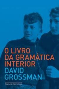 urlimagens.elivros.info2FDavid Grossman2FBaixar Livro o Livro da Gramatica Interior David Grossman Em Epub Pdf Mobi Ou Ler Online medium