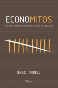 urlimagens.elivros.info2FDavid Orrell2FBaixar Livro Economitos Os Dez Maiores Equivocos da Economia David Orrell Em Epub Pdf Mobi Ou Ler Online medium