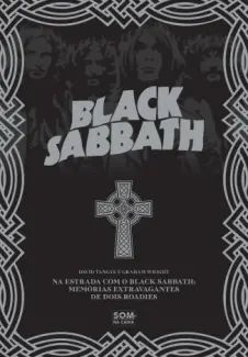 Na Estrada com o Black Sabbath: Memórias Extravagantes de dois Roadies