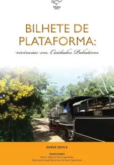 Bilhete de Plataforma: Vivências em Cuidados Paliativos