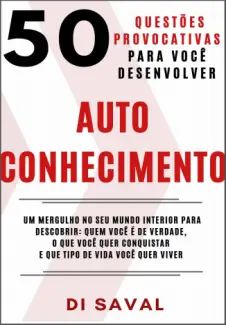 50 Questões Provocativas para você Desenvolver AUTOCONHECIMENTO