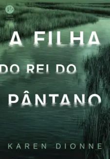 A Filha do rei do Pântano
