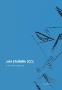 urlimagens.elivros.info2FDostoievski Fiodor2Fbaixar livro uma criatura docil dostoievski fiodor em epub pdf mobi ou ler online medium