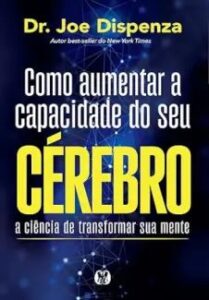 urlimagens.elivros.info2FDr Joe Dispenza2Fbaixar livro como aumentar capacidade do seu cerebro dr joe dispenza em epub pdf mobi ou ler online medium