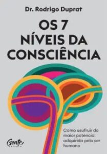 urlimagens.elivros.info2FDr Rodrigo Duprat2Fbaixar livro os 7 niveis da consciencia dr rodrigo duprat em epub pdf mobi ou ler online medium