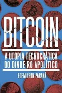urlimagens.elivros.info2FEdemilson Parana2FBaixar Livro Bitcoin a Utopia Tecnocratica do Dinheiro Apolitico Edemilson Parana Em Epub Pdf Mobi Ou Ler Online medium
