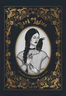 Dark Ladies: as Damas de Edgar Allan Poe