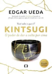 urlimagens.elivros.info2FEdgar Ueda2Fbaixar livro kintsugi poder de dar volta por cima edgar ueda em epub pdf mobi ou ler online medium
