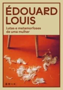 urlimagens.elivros.info2FEdouard Louis2Fbaixar livro lutas metamorfoses de uma mulher edouard louis em epub pdf mobi ou ler online medium