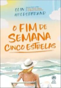 urlimagens.elivros.info2FElin Hilderbrand2Fbaixar livro fim de semana cinco estrelas elin hilderbrand em epub pdf mobi ou ler online medium