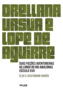 urlimagens.elivros.info2FElsa Otilia Heufemann2Fbaixar livro orellana ursua lope de aguirre elsa otilia heufemann em epub pdf mobi ou ler online medium