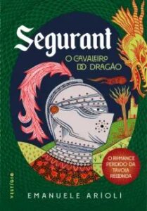 urlimagens.elivros.info2FEmanuele Arioli2Fbaixar livro segurant cavaleiro dragao emanuele arioli em epub pdf mobi ou ler online medium