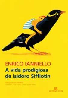 A vida Prodigiosa de Isidoro Sifflotin