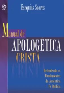 Manual de Apologética Cristã