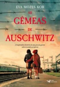 urlimagens.elivros.info2FEva Mozes Kor2Fbaixar livro as gemeas de auschwitz eva mozes kor em epub pdf mobi ou ler online medium