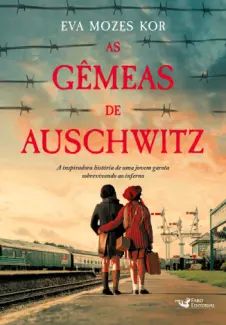 As Gemeas de Auschwitz