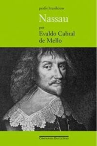 urlimagens.elivros.info2FEvaldo Cabral de Mello2FBaixar Livro Nassau Governador do Brasil Holandes Evaldo Cabral de Mello Em Epub Pdf Mobi Ou Ler Online medium