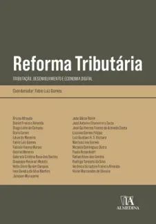 Reforma Tributária: Tributação, Desenvolvimento e Economia Digital