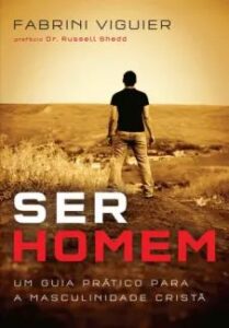 urlimagens.elivros.info2FFabrini Viguier2Fbaixar livro ser homem um guia pratico para masculinidade crista fabrini viguier em epub pdf mobi ou ler online medium