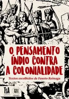 O Pensamento Índio Contra a Colonialidade