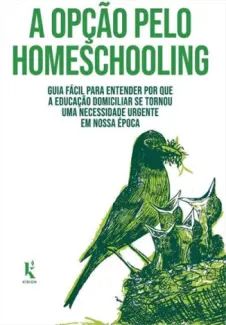 A Opção pelo Homeschooling