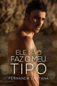 urlimagens.elivros.info2FFernanda Santana2FBaixar Livro Ele Nao Faz o Meu Tipo Fernanda Santana Em Epub Pdf Mobi Ou Ler Online medium