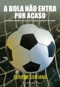 urlimagens.elivros.info2FFerran Soriano2Fbaixar livro bola nao entra por acaso ferran soriano em epub pdf mobi ou ler online medium