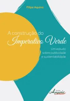 A Construção do Imperativo Verde