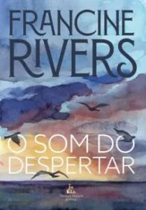 urlimagens.elivros.info2FFrancine Rivers2Fbaixar livro som do despertar francine rivers em epub pdf mobi ou ler online medium