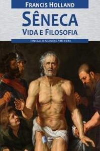 urlimagens.elivros.info2FFrancis Holland2FBaixar Livro Seneca Vida e Filosofia Francis Holland Em Epub Pdf Mobi Ou Ler Online medium