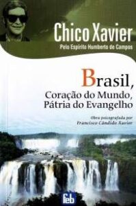 urlimagens.elivros.info2FFrancisco Candido Xavier2FBaixar Livro Brasil Coracao do Mundo Patria do Evangelho Francisco Candido Xavier Em Epub Pdf Mobi Ou Ler Online medium