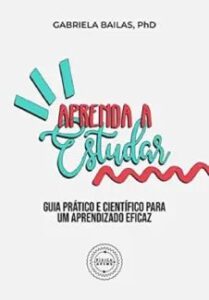 urlimagens.elivros.info2FGabrieal Bailas2Fbaixar livro aprenda estudar guia pratico cientifico para um aprendizado eficaz gabrieal bailas em epub pdf mobi ou ler online medium