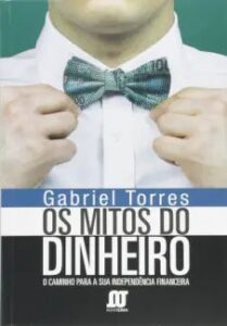urlimagens.elivros.info2FGabriel Torres2Fbaixar livro os mitos do dinheiro caminho para sua independencia financeira gabriel torres em epub pdf mobi ou ler online medium