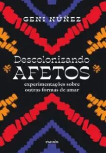 urlimagens.elivros.info2FGeni Nunez2Fbaixar livro descolonizando afetos geni nunez em epub pdf mobi ou ler online medium