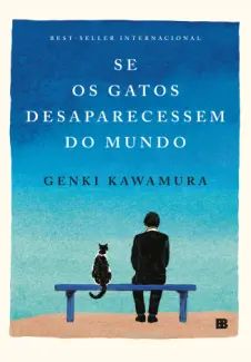 Se os Gatos Desaparecessem do Mundo
