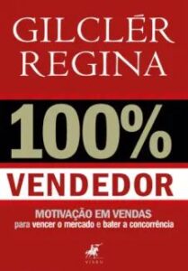 urlimagens.elivros.info2FGilcler Regina2Fbaixar livro 100 vendedor motivacao vendas para vencer mercado bater concorrencia gilcler regina em epub pdf mobi ou ler online medium