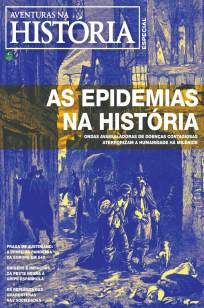 As Epidemias Na História – Revista Aventuras Na História