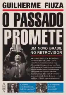 O Passado Promete: Um novo Brasil no Retrovisor