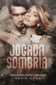 urlimagens.elivros.info2FHarin Adna2FBaixar Livro Jogada Sombria Harin Adna Em Epub Pdf Mobi Ou Ler Online medium