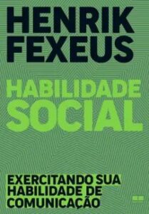 urlimagens.elivros.info2FHenrik Fexeus2Fbaixar livro habilidade social exercitando sua habilidade de comunicacao henrik fexeus em epub pdf mobi ou ler online medium