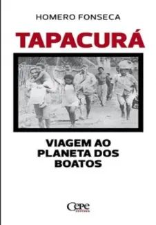 Tapacurá Uma Viagem ao Planeta dos Boatos