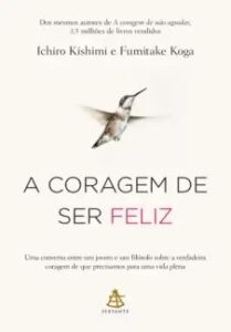 urlimagens.elivros.info2FIchiro Kishimi2Fbaixar livro coragem de ser feliz ichiro kishimi em epub pdf mobi ou ler online medium
