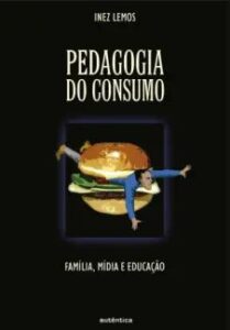 urlimagens.elivros.info2FInez Lemos2Fbaixar livro pedagogia do consumo familia midia educacao inez lemos em epub pdf mobi ou ler online medium