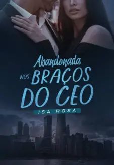 Abandonada nos Bracos do CEO