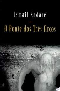 A Ponte dos Três Arcos