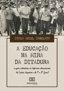urlimagens.elivros.info2FItalo Ariel Zanelato2Fbaixar livro educacao na mira da ditadura italo ariel zanelato em epub pdf mobi ou ler online medium